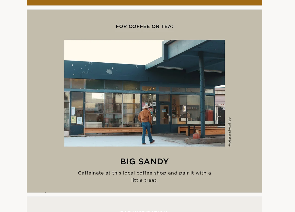 A screenshot of an image containing a category/subject ("For coffee or tea:"), an image of the location (a rustic store from with aged teal paint and wood benches), an instagram handle rotated 90 degrees (@bigsandycoffee), the location's title ("Big Sandy"), and a tag line ("Caffeinate at this local coffee ship and pair it with a little treat").